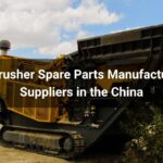Top 10 Crusher Spare Parts Manufacturers and Suppliers in the China